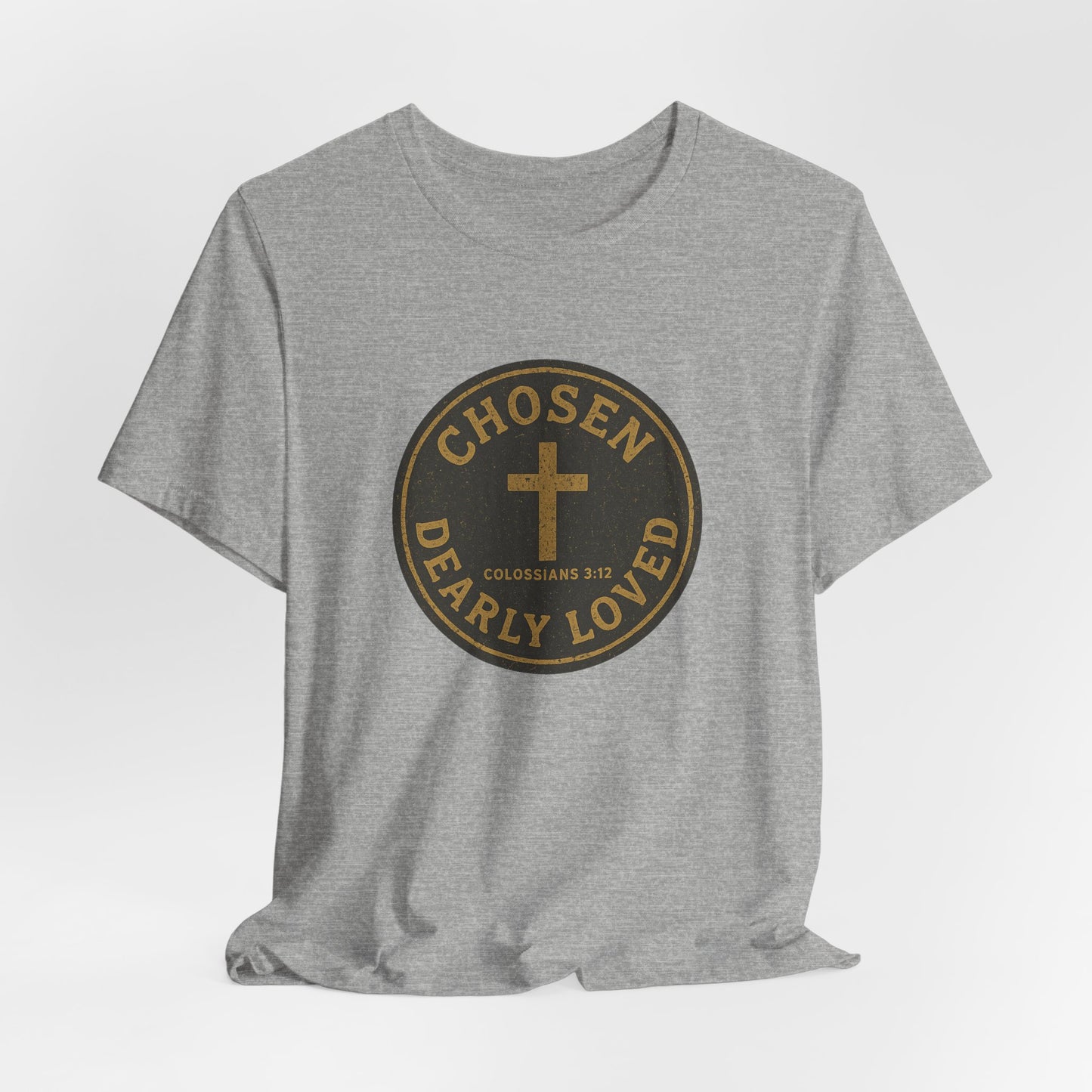 Chosen & Dearly Loved - Men's Tee
