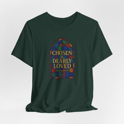 Chosen & Dearly Loved - Women's Tee