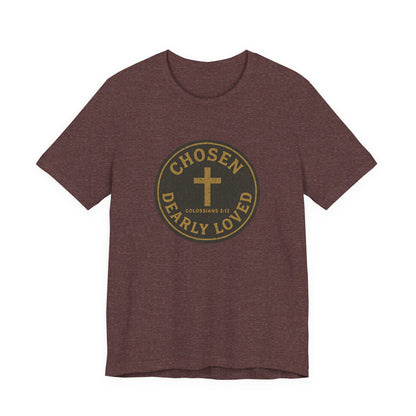 Chosen & Dearly Loved - Men's Tee