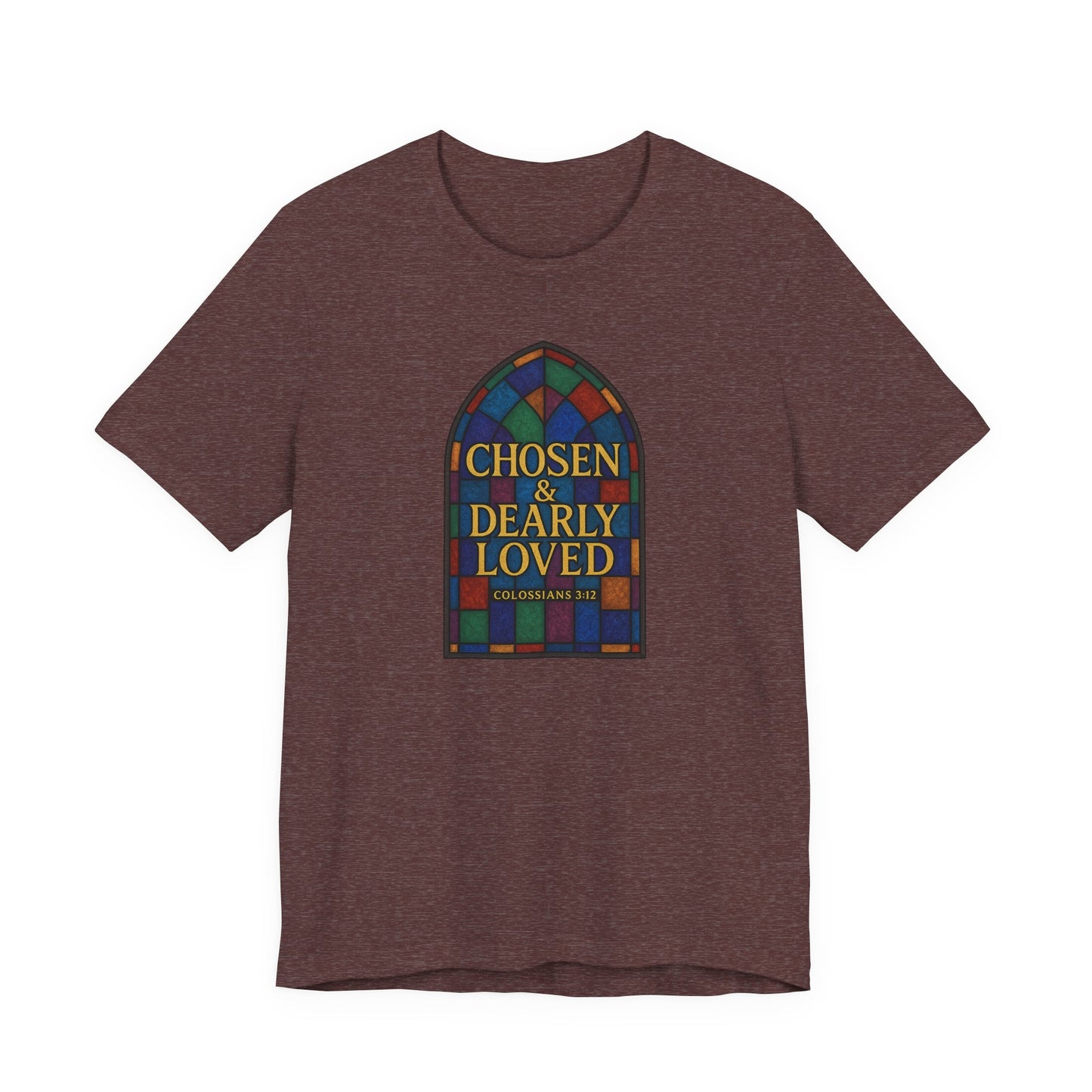 Chosen & Dearly Loved - Women's Tee