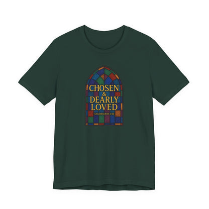 Chosen & Dearly Loved - Women's Tee