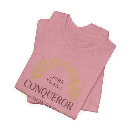 More Than a Conqueror - Women's Tee