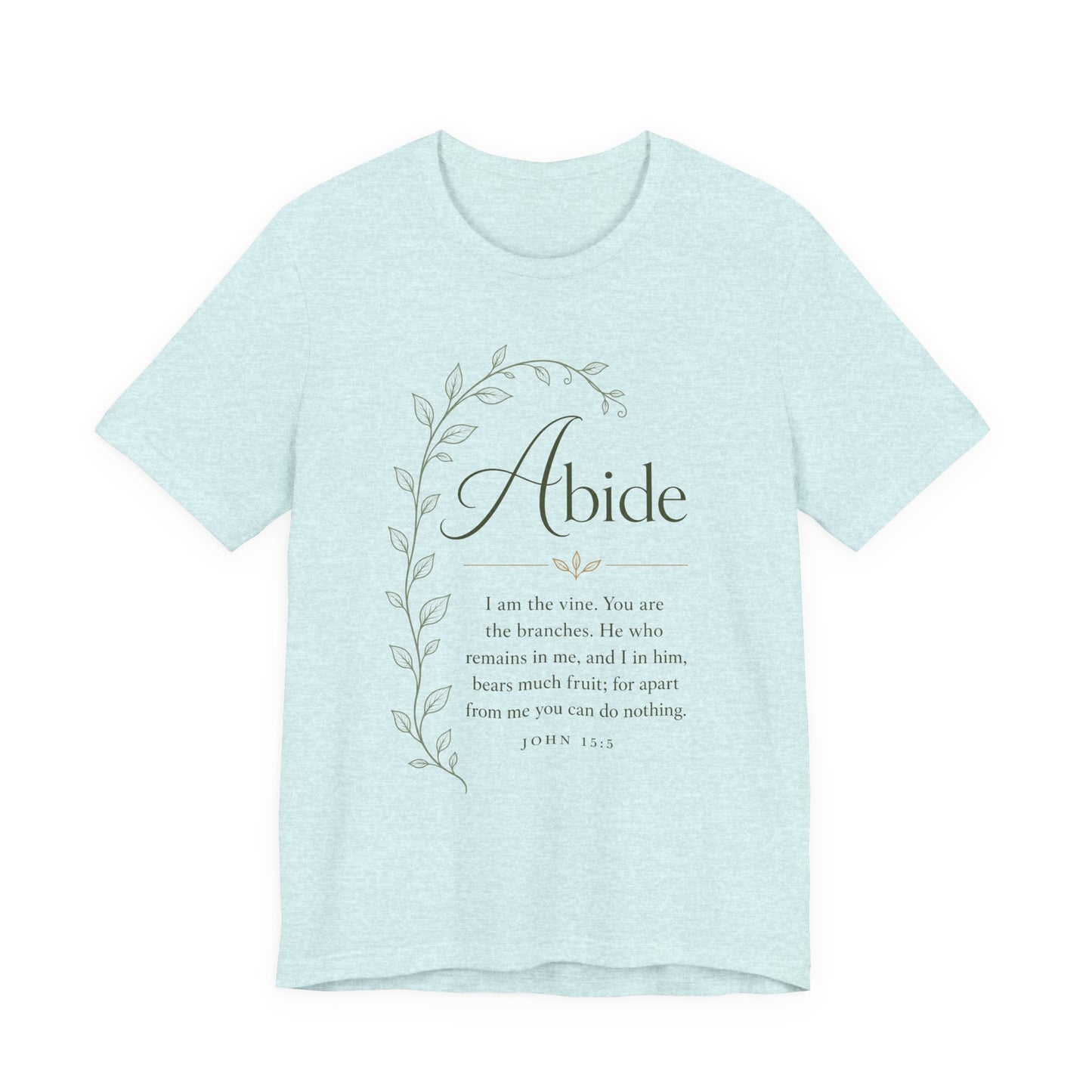 Abide Scripture Tee – John 15:5 Inspirational Christian T‑Shirt