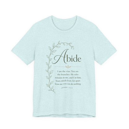 Abide Scripture Tee – John 15:5 Inspirational Christian T‑Shirt