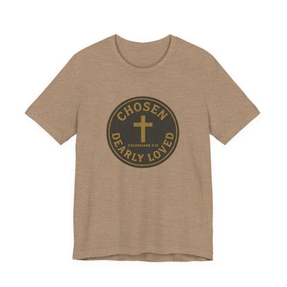 Chosen & Dearly Loved - Men's Tee
