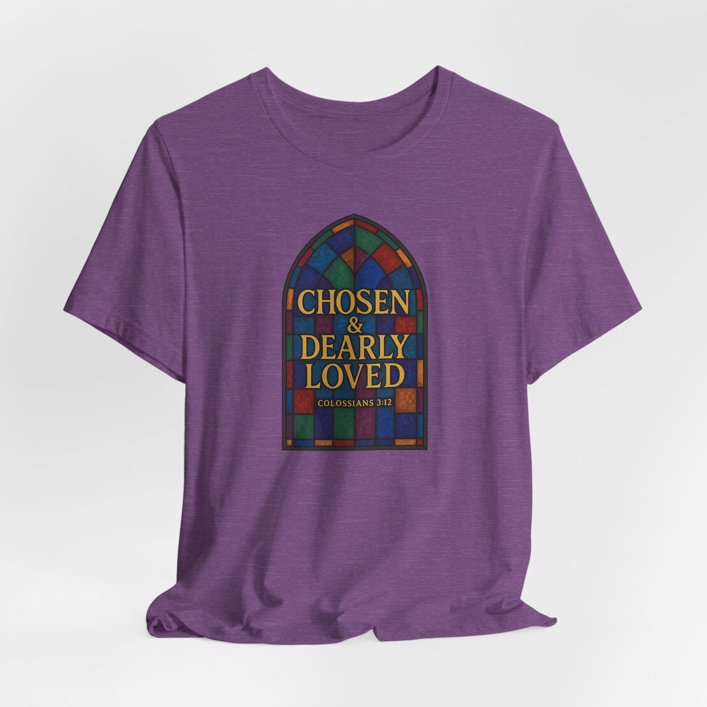 Chosen & Dearly Loved - Women's Tee