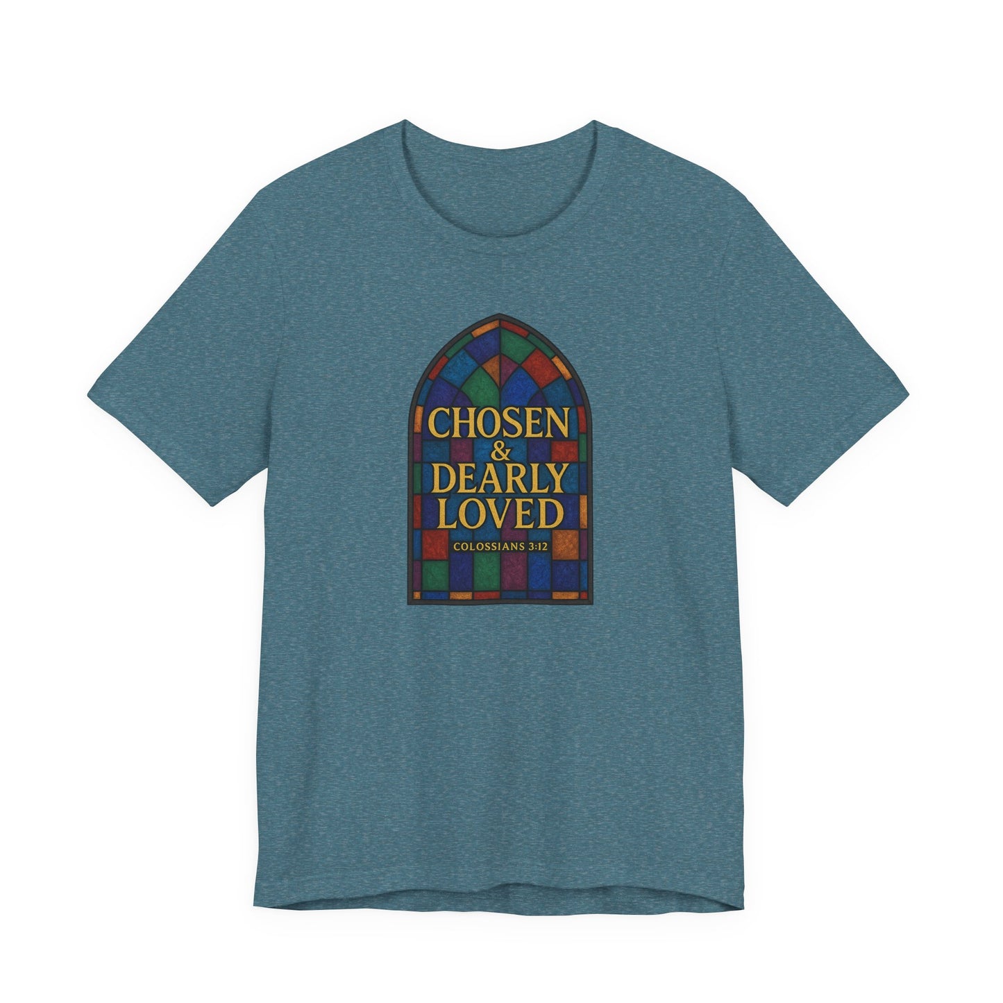Chosen & Dearly Loved - Women's Tee