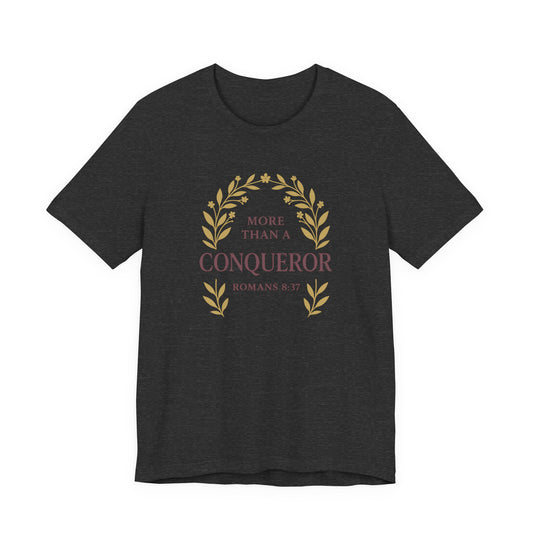 More Than a Conqueror - Women's Tee
