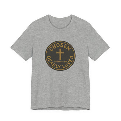 Chosen & Dearly Loved - Men's Tee