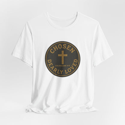 Chosen & Dearly Loved - Men's Tee