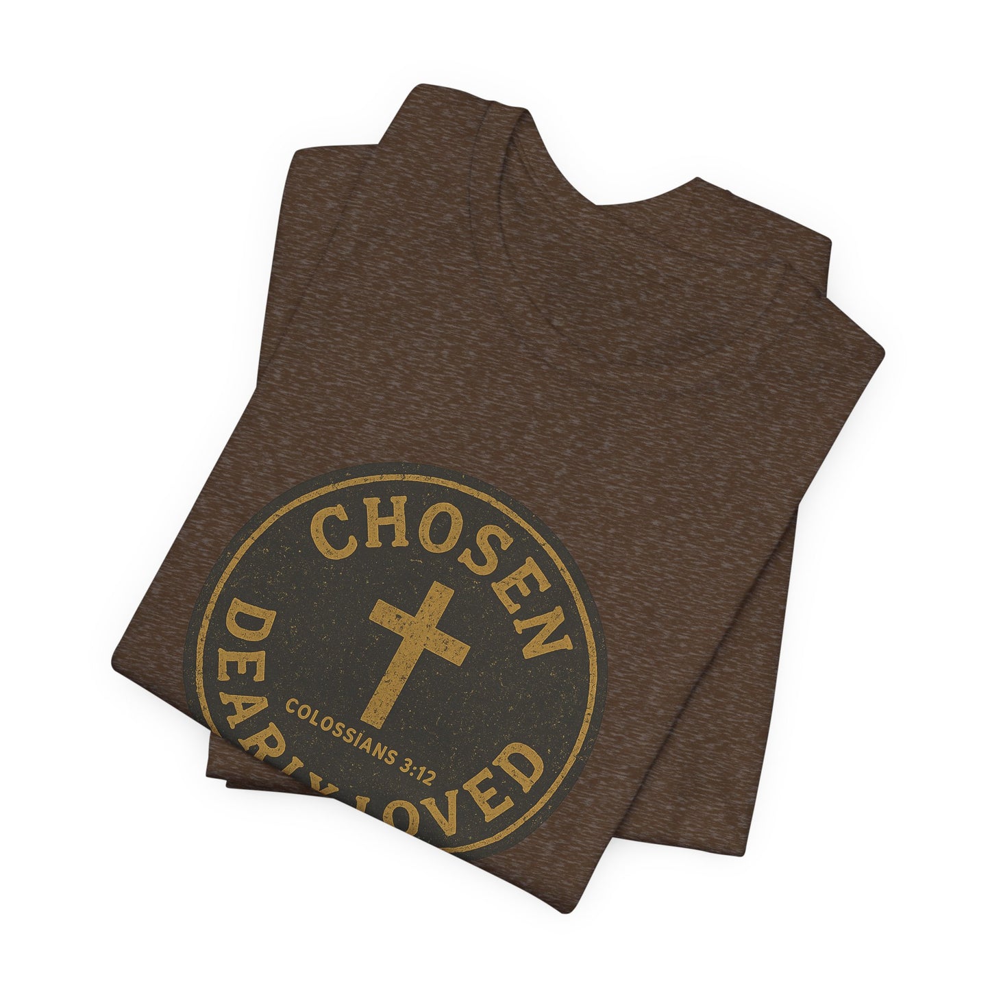 Chosen & Dearly Loved - Men's Tee