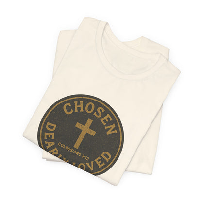 Chosen & Dearly Loved - Men's Tee