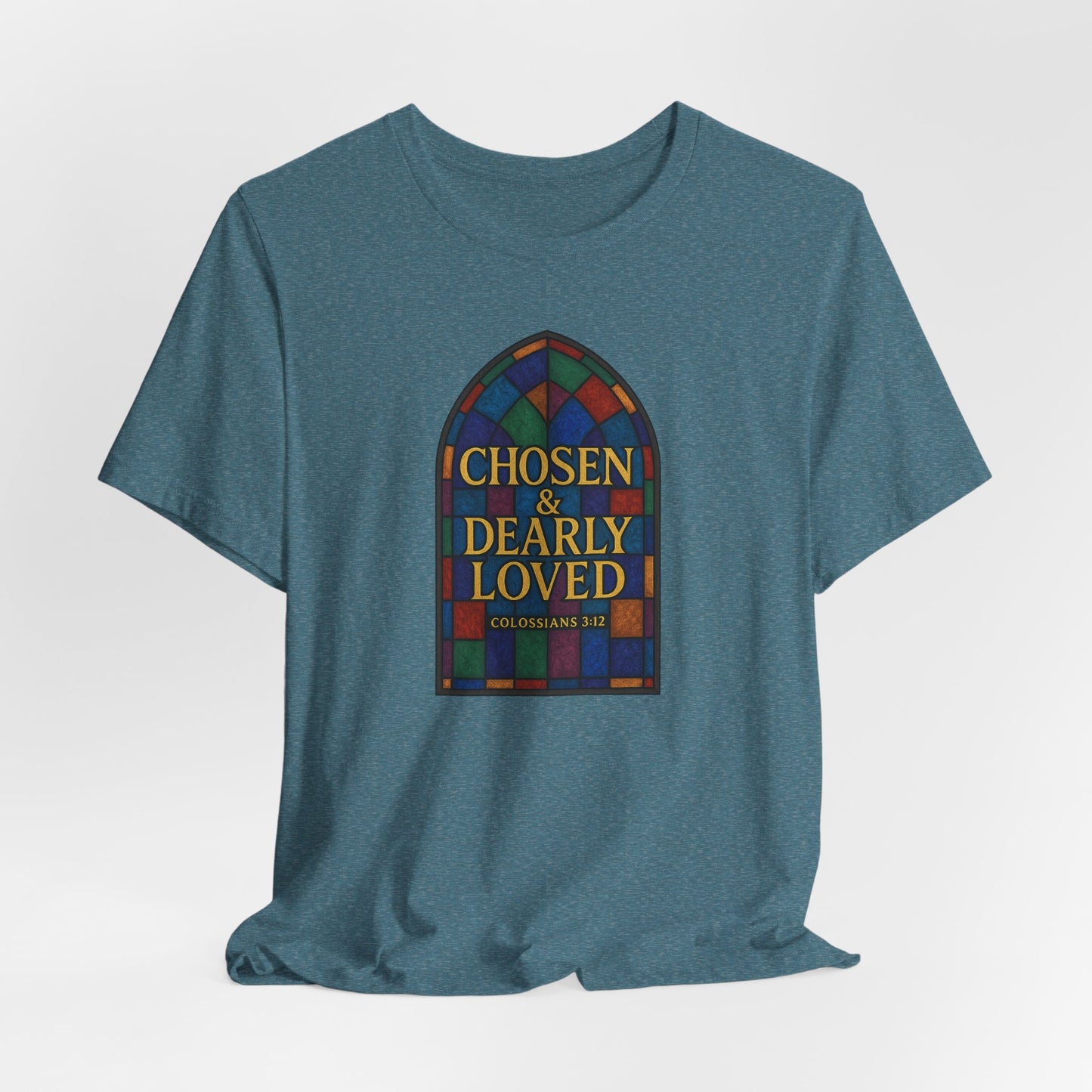 Chosen & Dearly Loved - Women's Tee