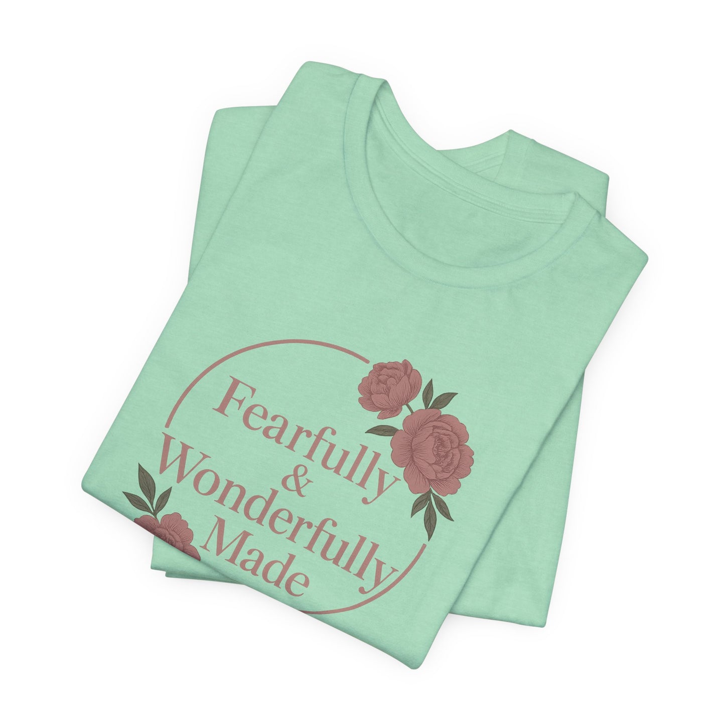 Fearfully & Wonderfully Made - Women's Tee