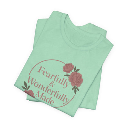 Fearfully & Wonderfully Made - Women's Tee