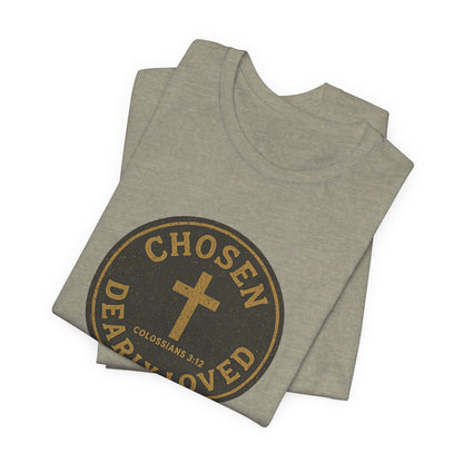 Chosen & Dearly Loved - Men's Tee