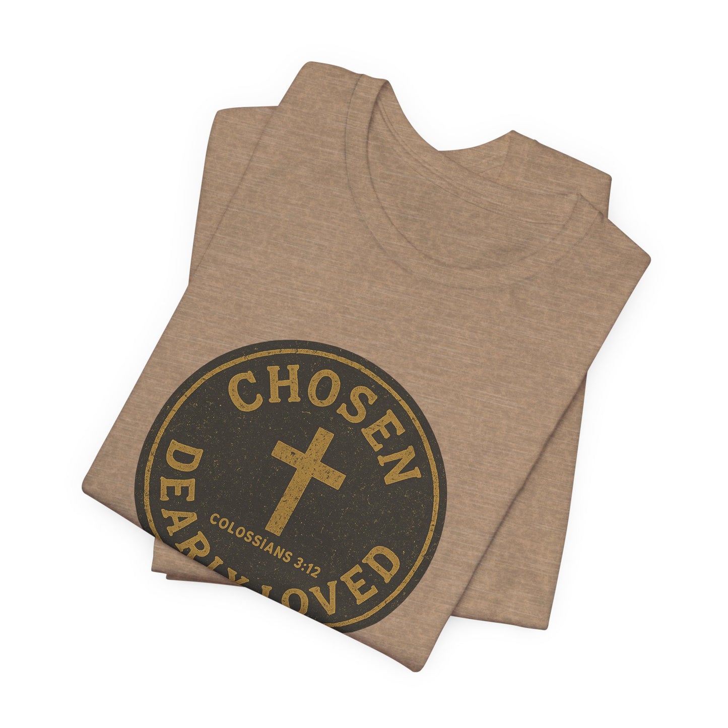 Chosen & Dearly Loved - Men's Tee