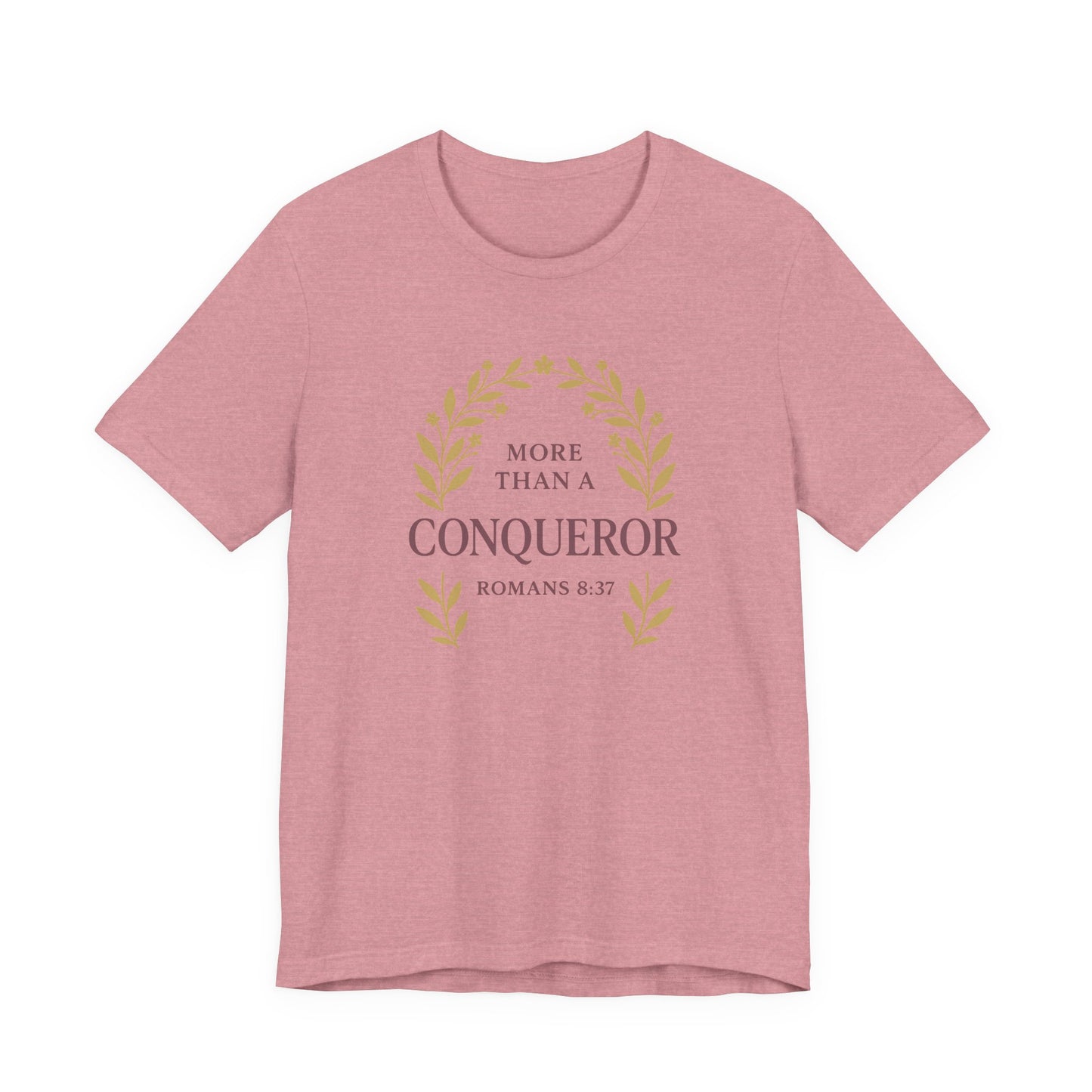 More Than a Conqueror - Women's Tee