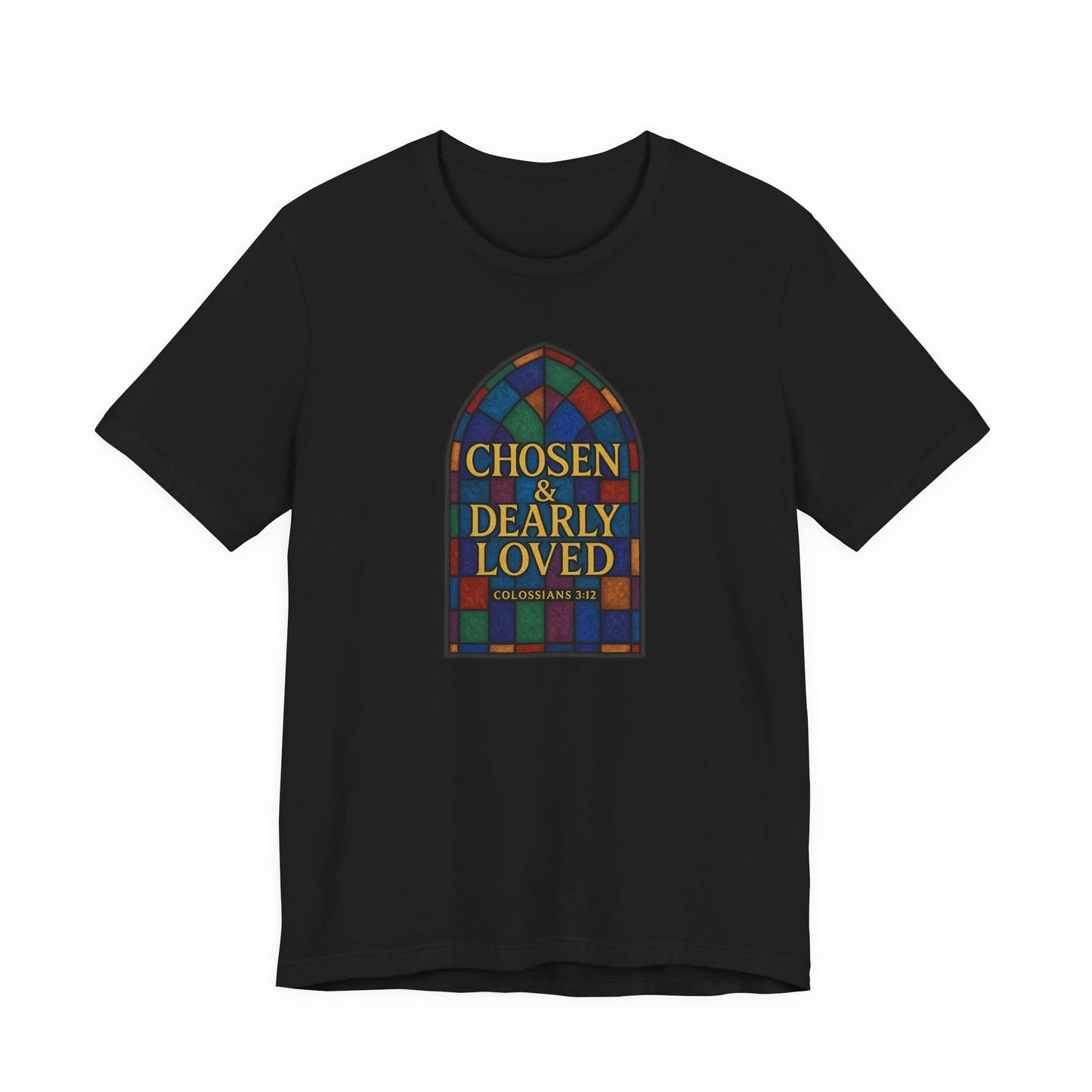 Chosen & Dearly Loved - Women's Tee
