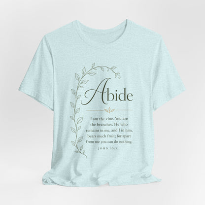 Abide Scripture Tee – John 15:5 Inspirational Christian T‑Shirt