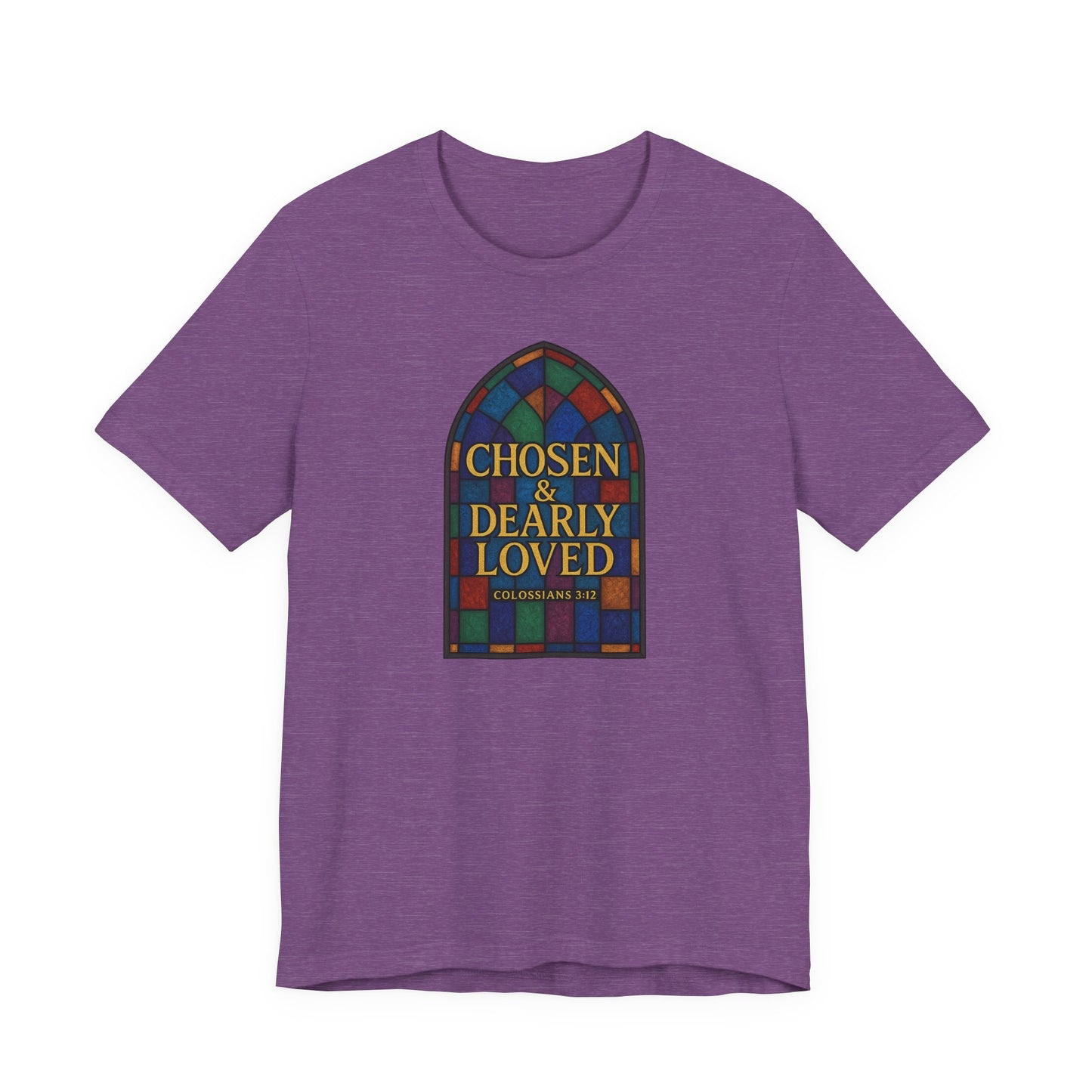 Chosen & Dearly Loved - Women's Tee