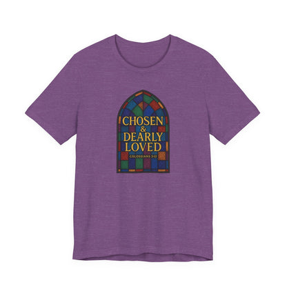 Chosen & Dearly Loved - Women's Tee