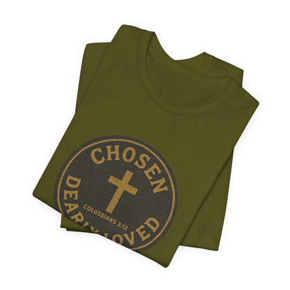 Chosen & Dearly Loved - Men's Tee