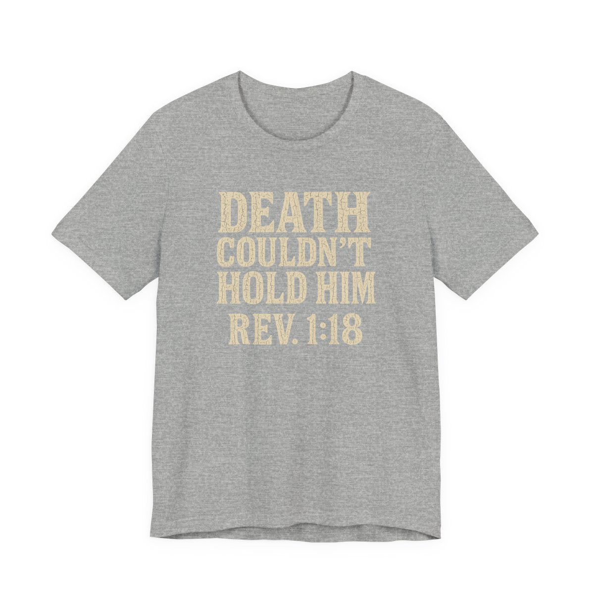 Death Couldn't Hold Him
