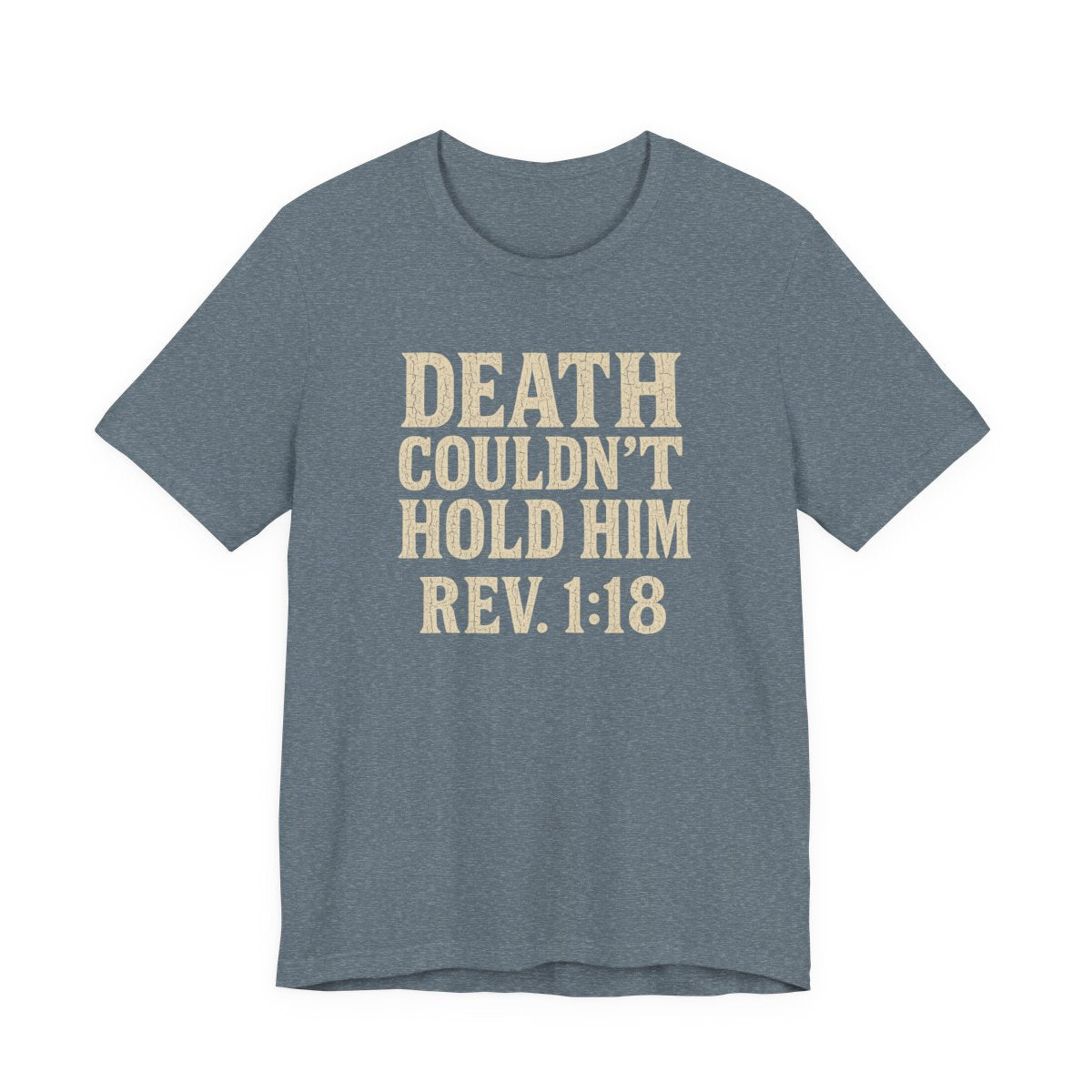 Death Couldn't Hold Him