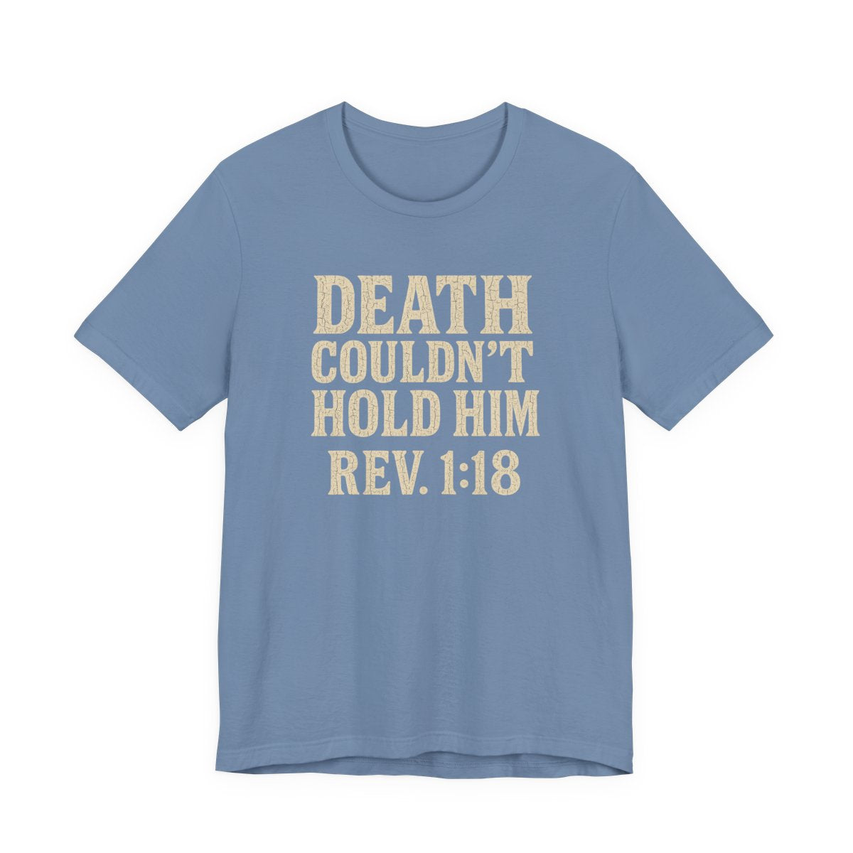 Death Couldn't Hold Him