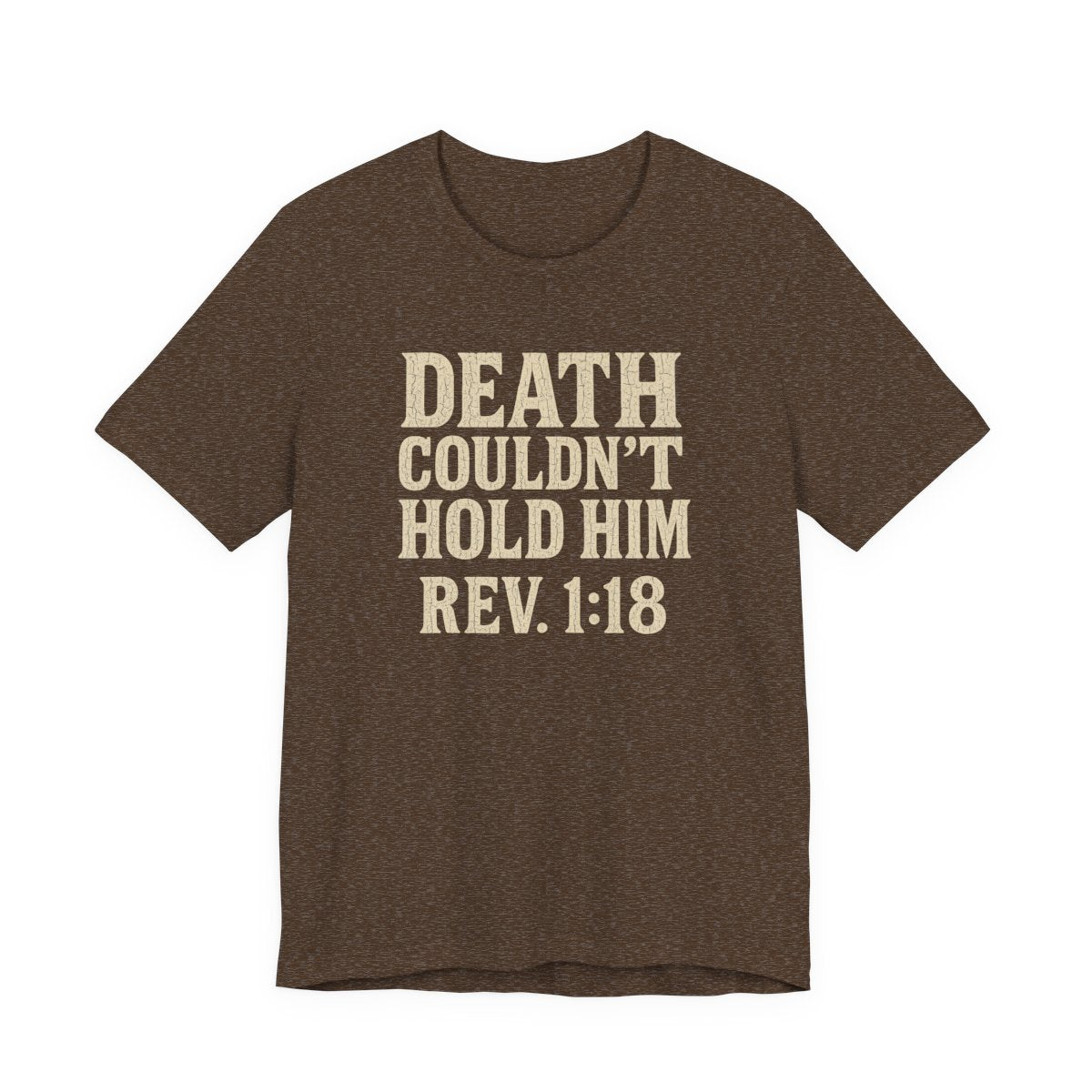 Death Couldn't Hold Him