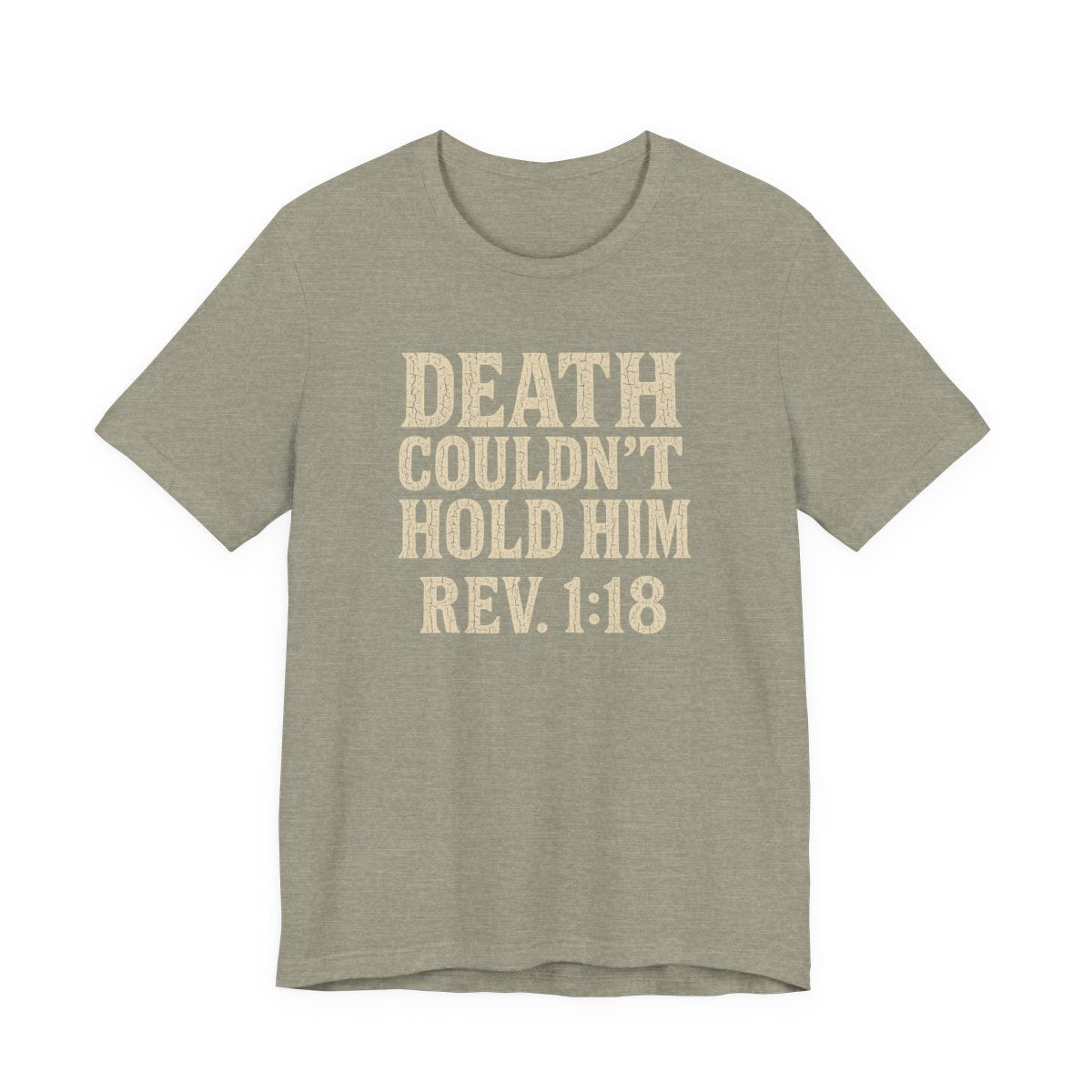 Death Couldn't Hold Him