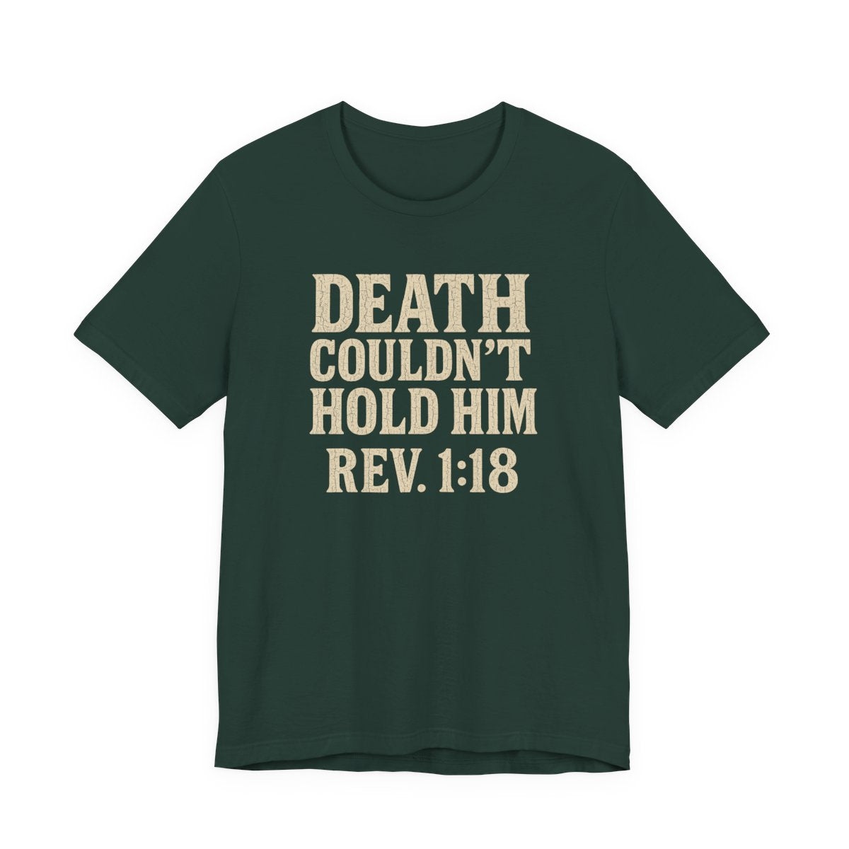 Death Couldn't Hold Him