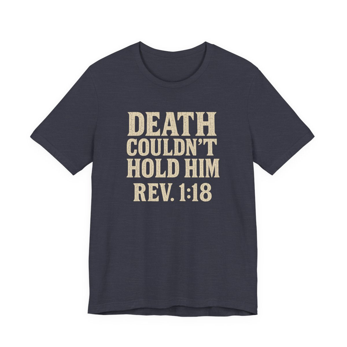 Death Couldn't Hold Him