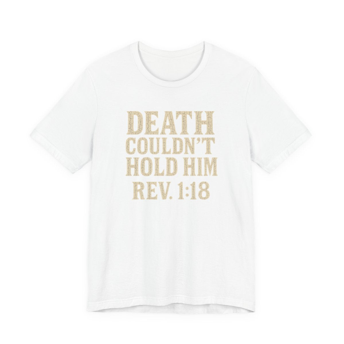 Death Couldn't Hold Him