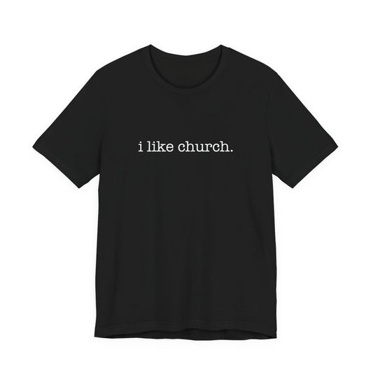 i like church.