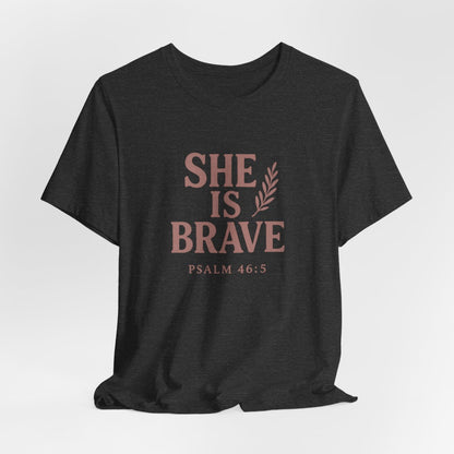 She Is Brave