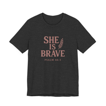 She Is Brave