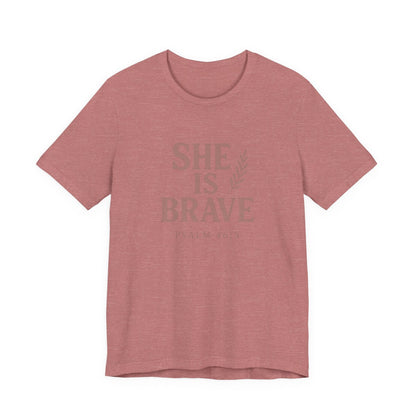 She Is Brave